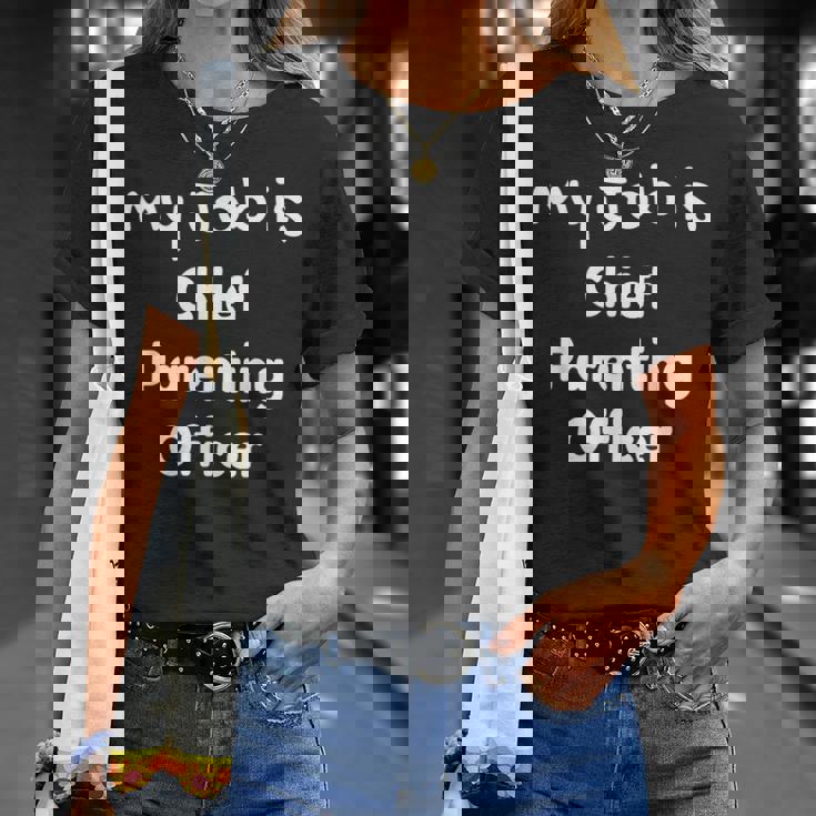 Chief Parenting Officer Celebrate Your Parenting Role T-Shirt Gifts for Her