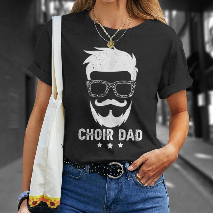 Choir Dad Of A Choir Member Beard Choir Father Gift For Mens Unisex T-Shirt Gifts for Her