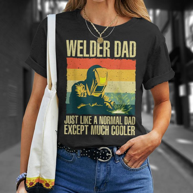 Cool Welding For Men Dad Ironworker Welder Pipefitter Worker Unisex T-Shirt Gifts for Her