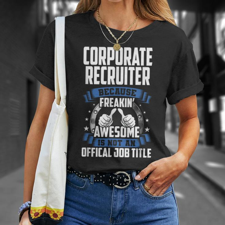 Corporate Recruiter Is Not Official Job Title T-Shirt Gifts for Her