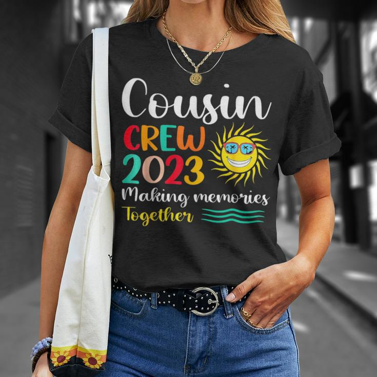 Cousin Crew 2023 Family Making Memories Together Unisex T-Shirt Gifts for Her