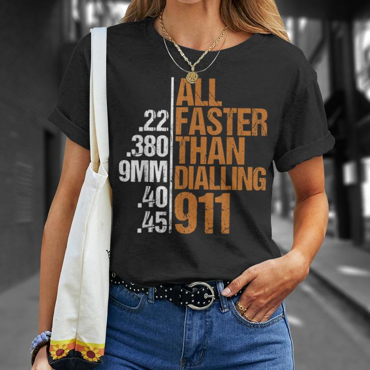 Dad Grandpa Veteran Faster Than Dialling 911 Guns Freedom Unisex T-Shirt Gifts for Her