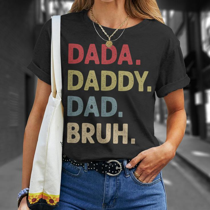 Dada Daddy Dad Bruh Fathers Day Son Quote Saying Funny Unisex T-Shirt Gifts for Her