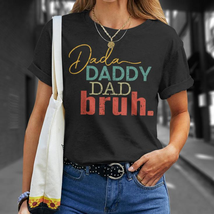 Dada Daddy Dad Bruh Fathers Day Vintage Funny Fathers Day Unisex T-Shirt Gifts for Her