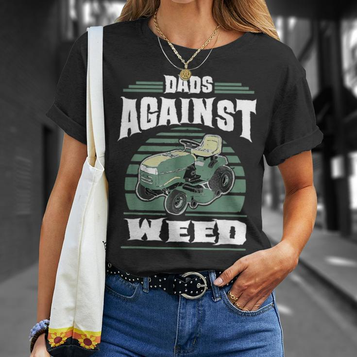 Dads Against Weed Funny Gardening Lawn Mowing Lawn Mower Men Unisex T-Shirt Gifts for Her