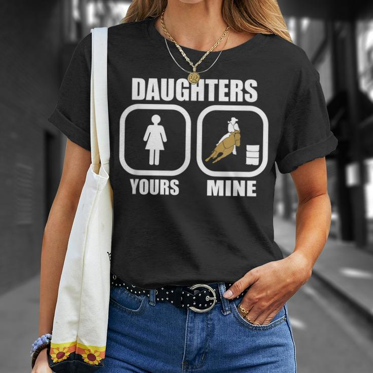 Daughters Yours Mine Funny Cowgirl Mom Barrel Racing Dad Unisex T-Shirt Gifts for Her