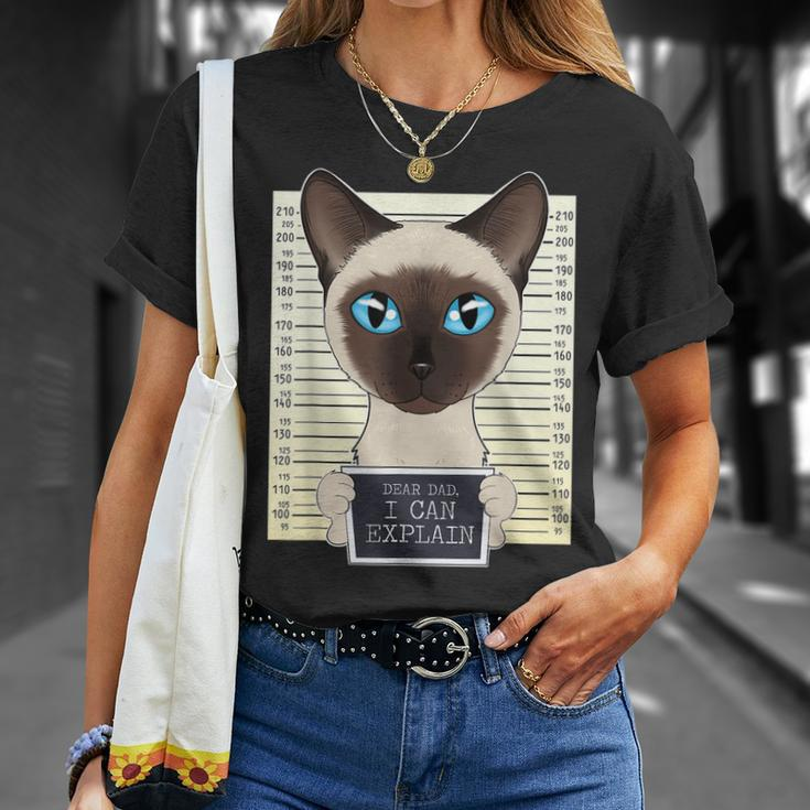 Dear Dad I Can Explain I Siamese Cat Dad I Siamese Cat Unisex T-Shirt Gifts for Her