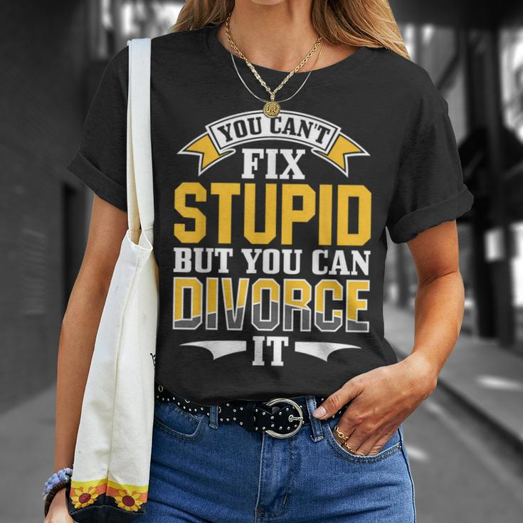 Ex Husband Wife You Cant Fix Stupid But You Can Divorce It Ex Husband Funny Gifts Unisex T-Shirt Gifts for Her