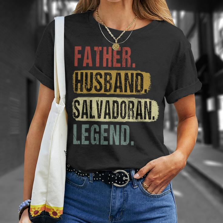 Father Husband Salvadoran Legend El Salvador Dad Fathers Day Unisex T-Shirt Gifts for Her