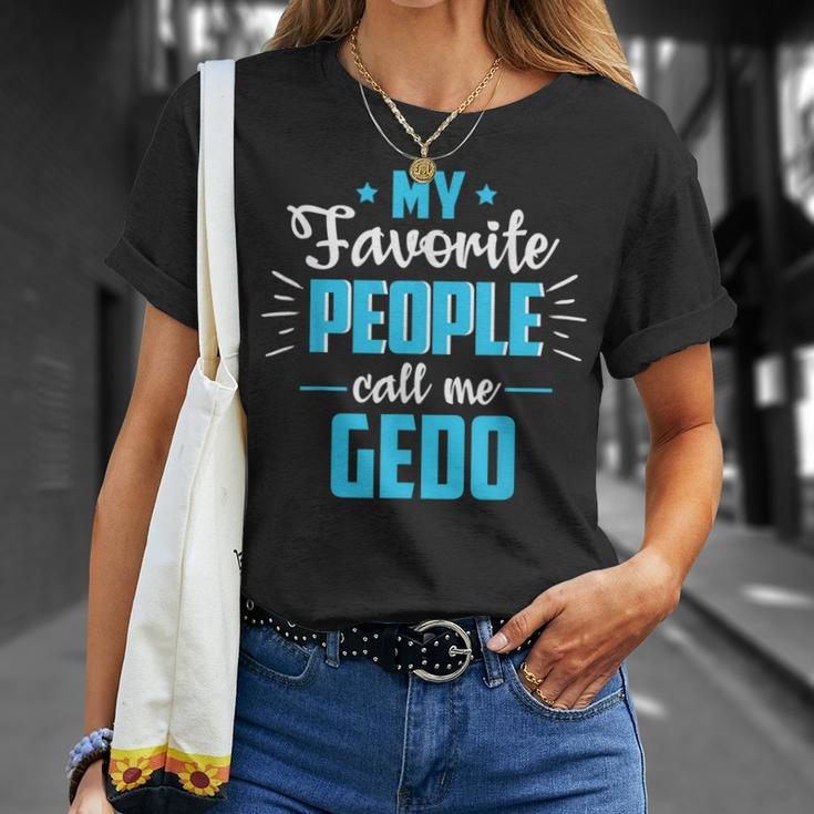 Fathers Day Gifts For Grandpa Favorite People Call Me Gedo Unisex T-Shirt Gifts for Her