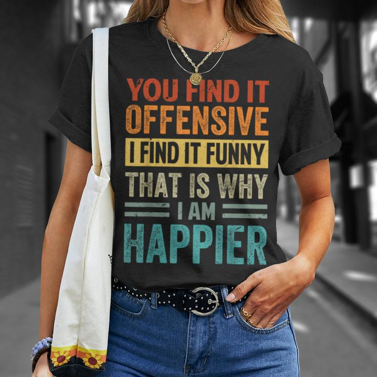 You Find It Offensive I Find It That Is Why T-Shirt Gifts for Her