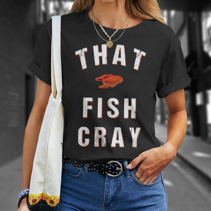 That Fish Cray Crayfish Crawfish Boil T-Shirt Gifts for Her