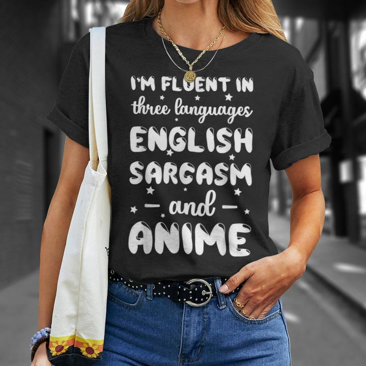 Fluent In English Sarcasm And Anime Animation Unisex T-Shirt Gifts for Her