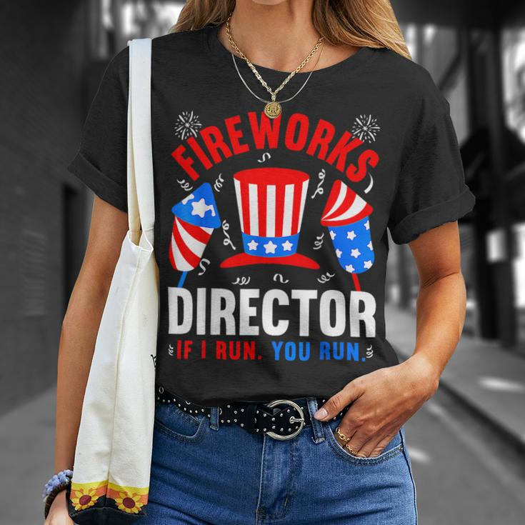 Funny 4Th Of July Shirts Fireworks Director If I Run You Run22 Unisex T-Shirt Gifts for Her