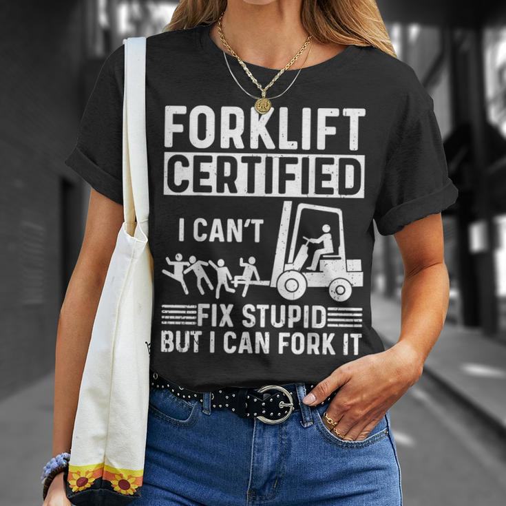 Forklift Operator Forklift Certified I Cant Fix Stupid T-Shirt Gifts for Her