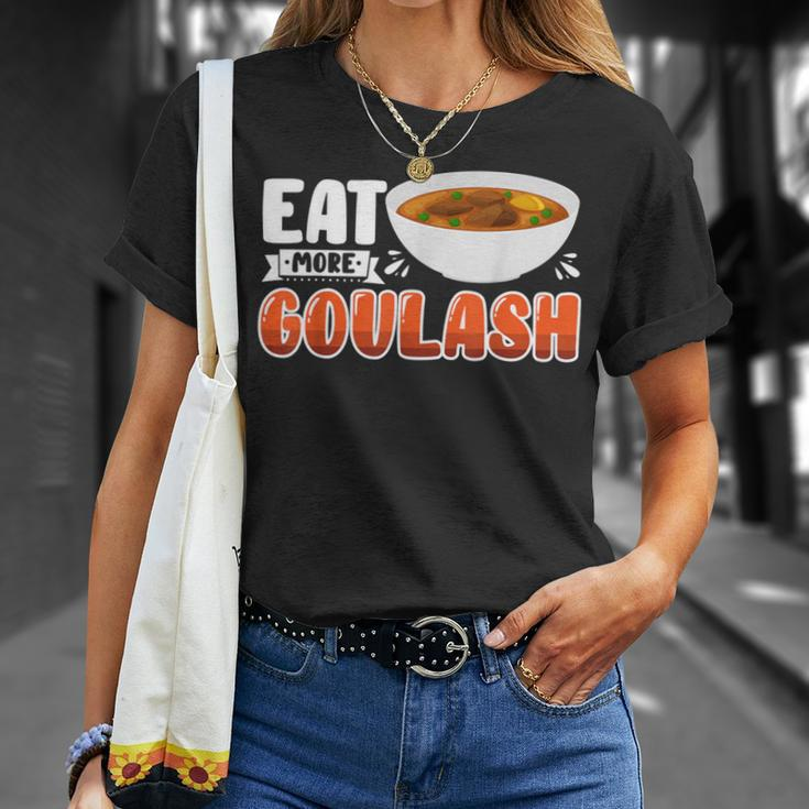 Goulash Hungarian Foodie Eat More T-Shirt Gifts for Her