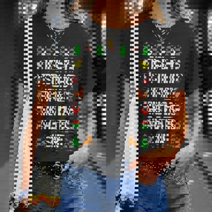 This Is My It's Too Hot For Ugly Christmas Sweaters T-Shirt Gifts for Her