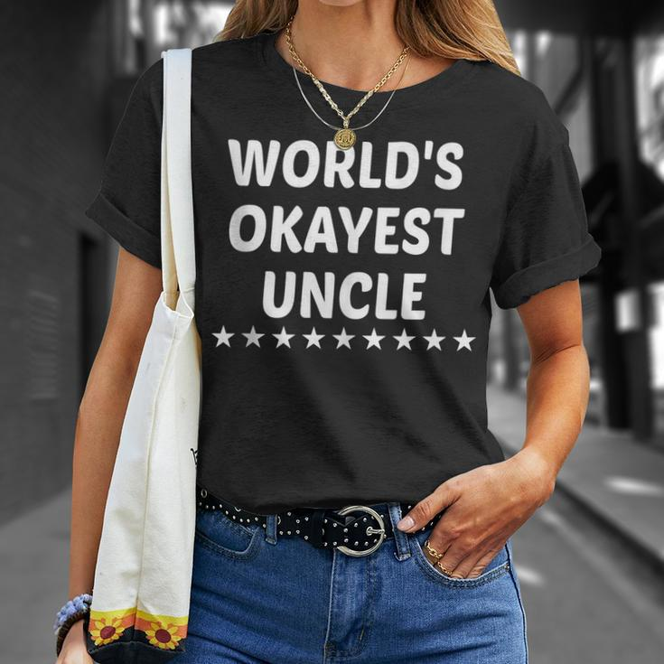 Funny Worlds Okayest Uncle For Men Gift Unisex T-Shirt Gifts for Her