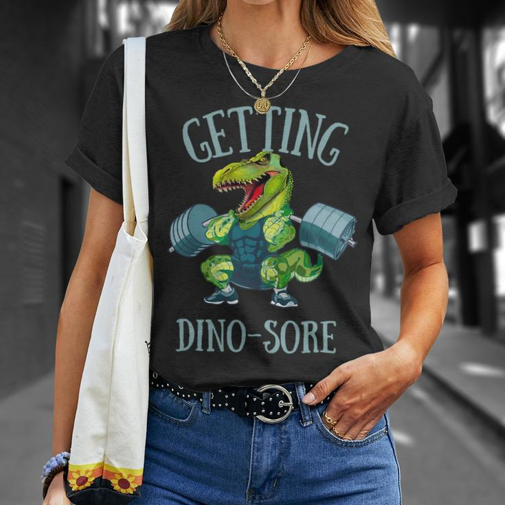 Getting Dinosore Funny Weight Lifting Workout Gym Unisex T-Shirt Gifts for Her