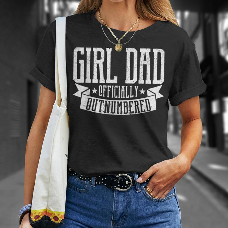 Girl Dad Officially Outnumbered Funny Dad Of Girls Daddy Unisex T-Shirt Gifts for Her