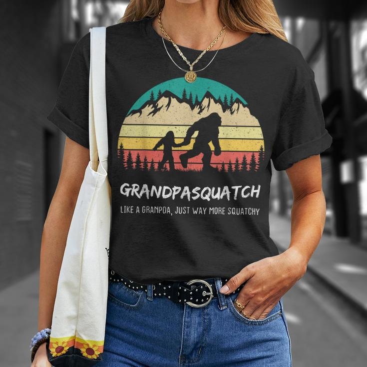 Grandpa Squatch Like A Grandpa Just Way More Squatchy Unisex T-Shirt Gifts for Her