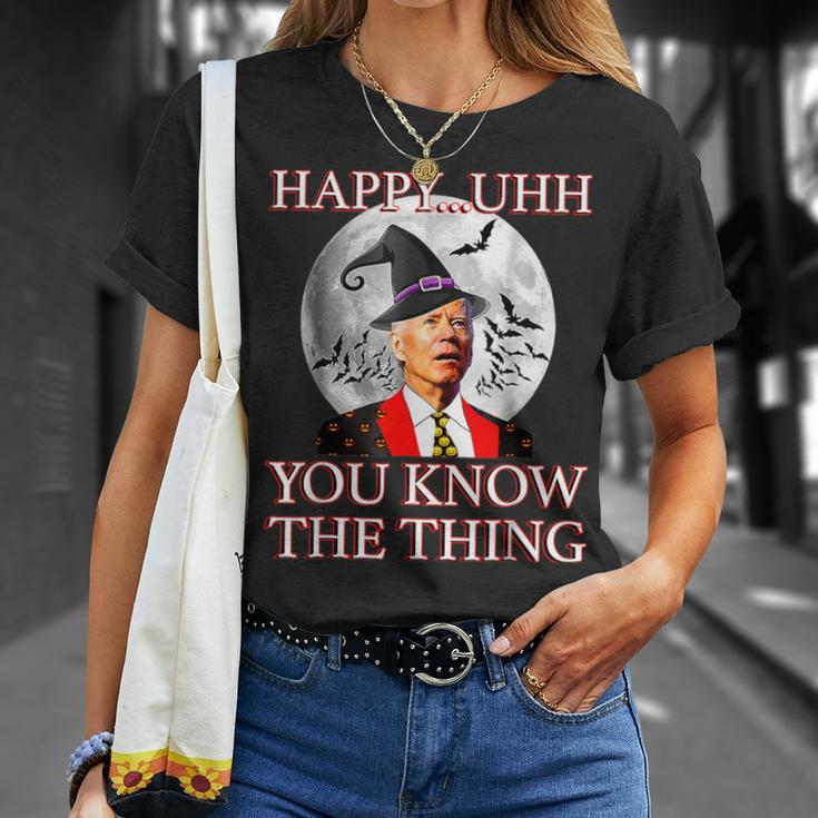 Happy Uh You Know The Thing Joe Biden Halloween T-Shirt Gifts for Her