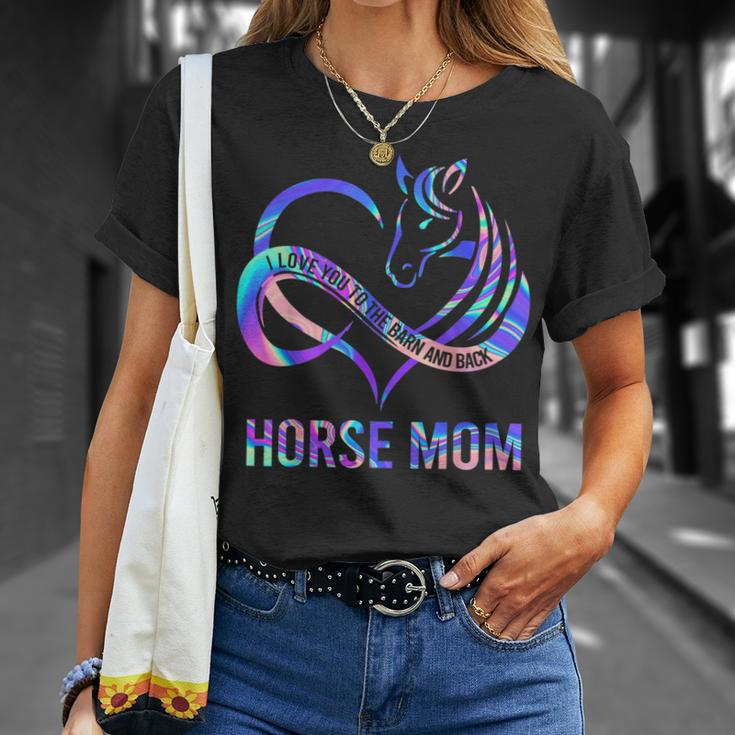 Horse Mom I Love You To The Barn And Back Cowgirl Riding Unisex T-Shirt Gifts for Her