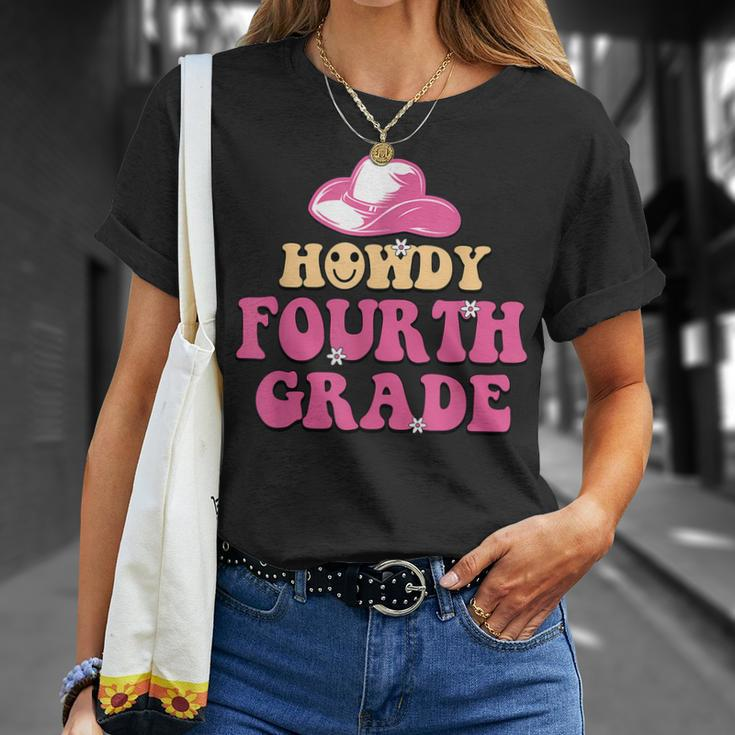 Howdy 4Th Grade Teachers Kids Parents Cowboy Cowgirl Unisex T-Shirt Gifts for Her