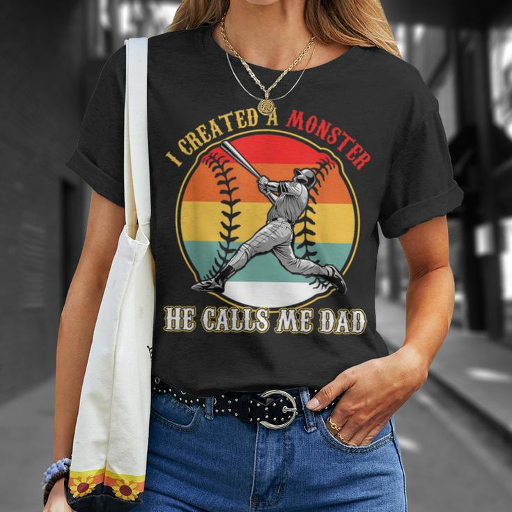 I Created A Monster He Call Me Dad Baseball Fathers Day Unisex T-Shirt Gifts for Her
