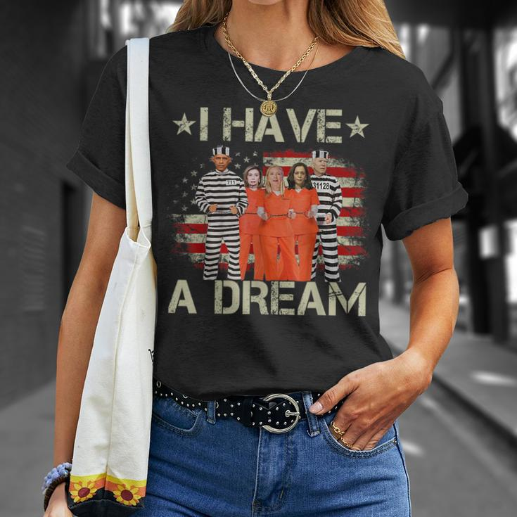 I Have A Dream Funny Biden Dream Funny Gifts Unisex T-Shirt Gifts for Her