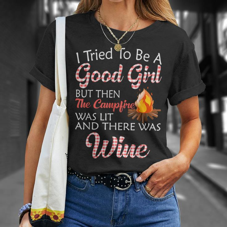 I Tried To Be A Good Girl But Campfire And Wine Camping Unisex T-Shirt Gifts for Her