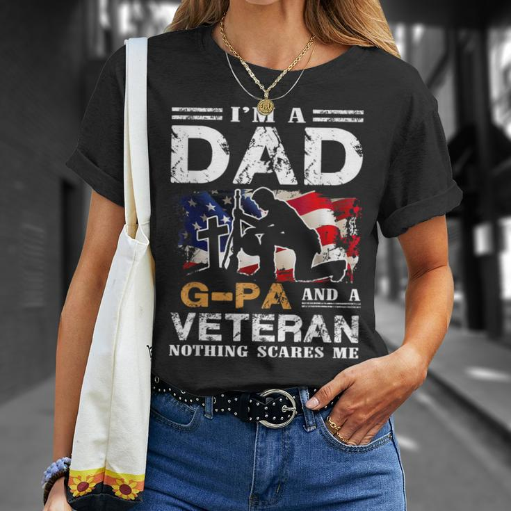 Im A Dad Gpa And A Veteran 4Th Of July Gifts Gift For Mens Unisex T-Shirt Gifts for Her
