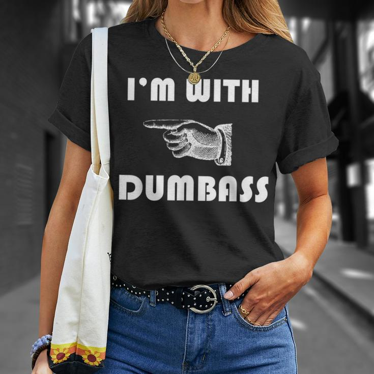 I'm With Dumbass Stupid T-Shirt Gifts for Her