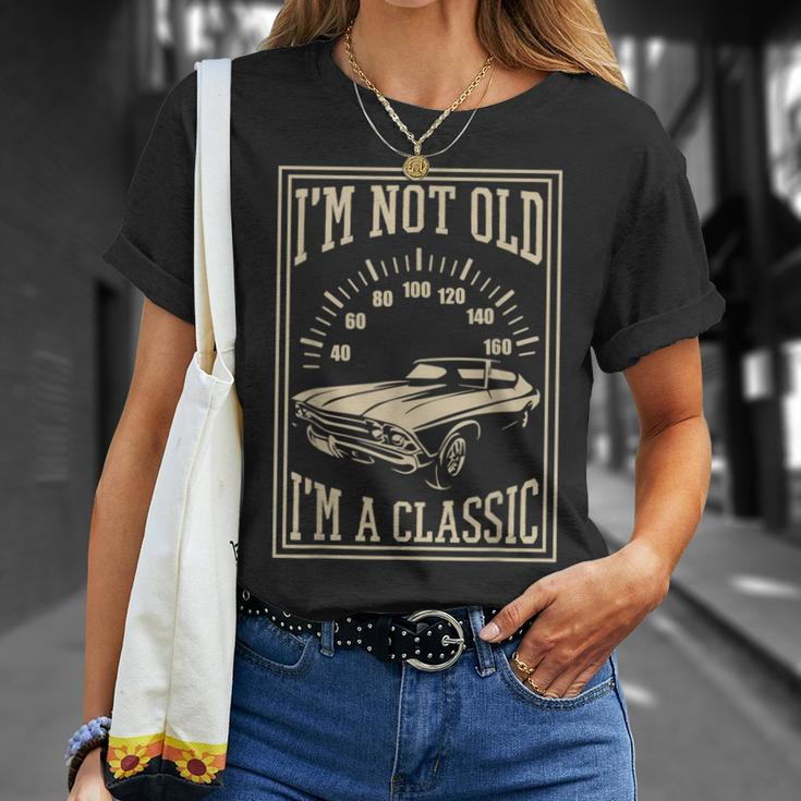 Im Not Old Im A Classic Cool Vintage Car Unisex T-Shirt Gifts for Her
