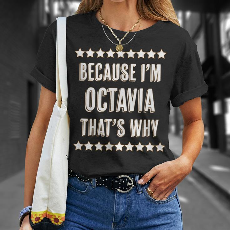 Because I'm Octavia That's Why Cute Name T-Shirt Gifts for Her