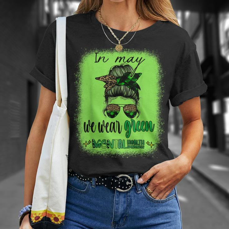 In May We Wear Green Mental Health Awareness Month Messy Bun Unisex T-Shirt Gifts for Her