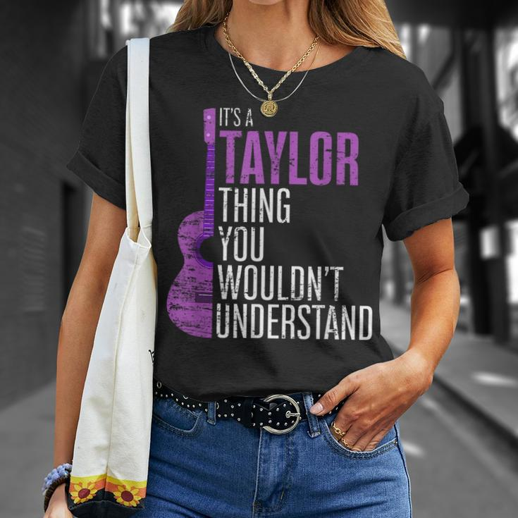 Its A Taylor Thing You Wouldnt Understand Funny Taylor Unisex T-Shirt Gifts for Her