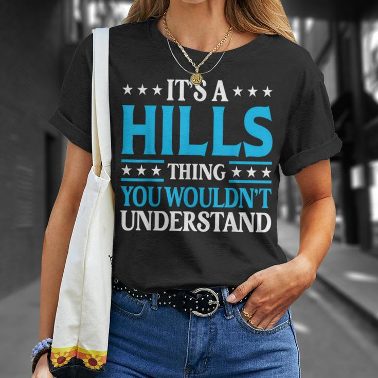 It's A Hills Thing Surname Team Family Last Name Hills T-Shirt Gifts for Her