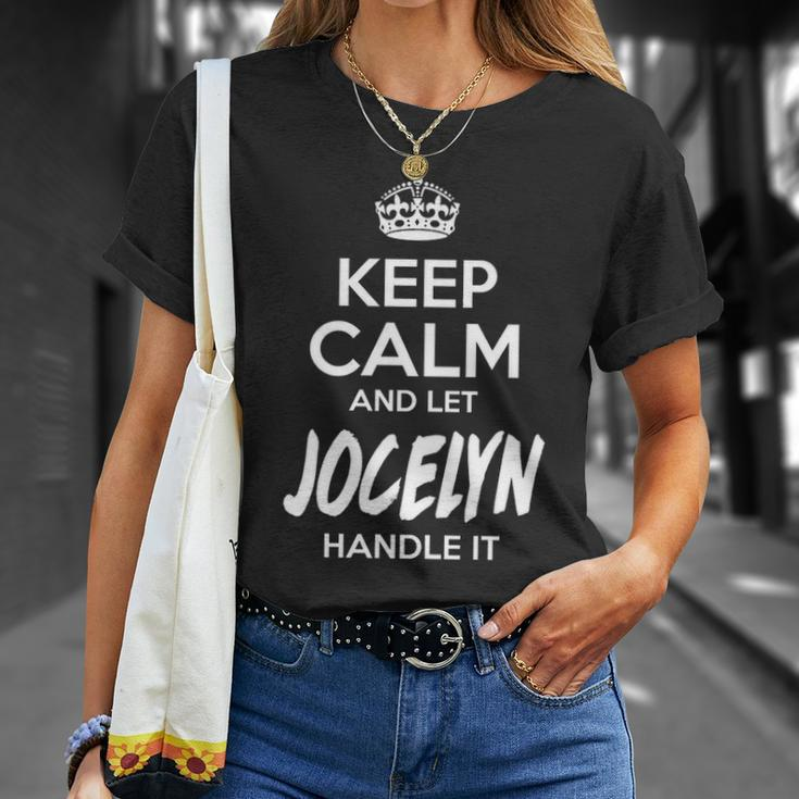 Jocelyn Name Gift Keep Calm And Let Jocelyn Handle It Unisex T-Shirt Gifts for Her