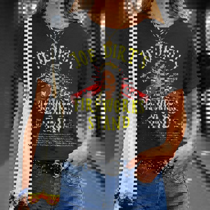 Joe Dirts Fireworks Stand Funny Unisex T-Shirt Gifts for Her