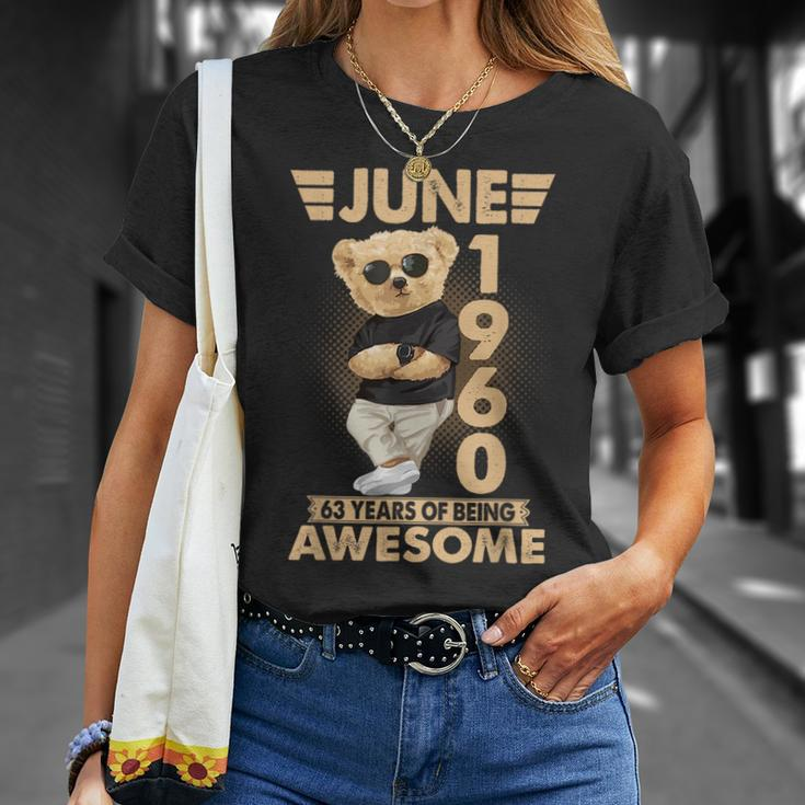 June 1960 63Rd Birthday 2023 63 Years Of Being Awesome Unisex T-Shirt Gifts for Her