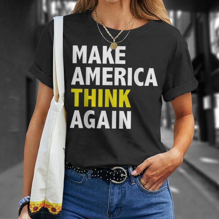 Make America Think Again Funny Elections President Politics Unisex T-Shirt Gifts for Her