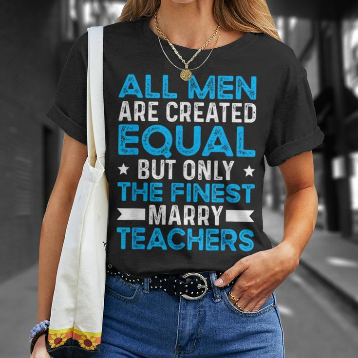 Marry Teachers Teacher Husband Of A Teacher Gift For Mens Gift For Women Unisex T-Shirt Gifts for Her