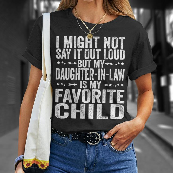 My Daughter In Law Is My Favorite Child Fathers Day Dad Unisex T-Shirt Gifts for Her