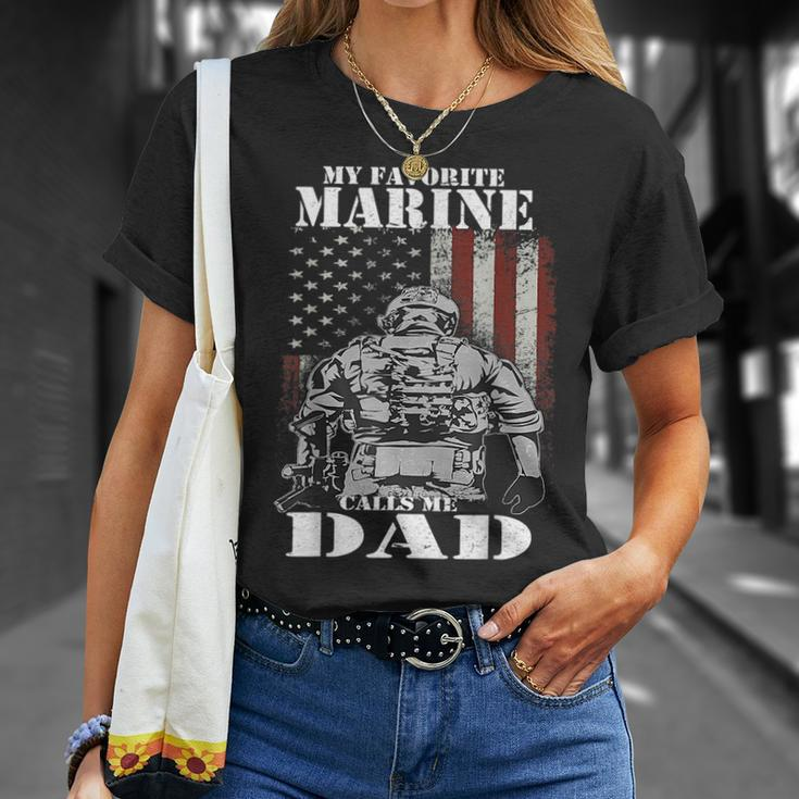 My Favorite Marine Calls Me Dad Fars Day Marine Unisex T-Shirt Gifts for Her