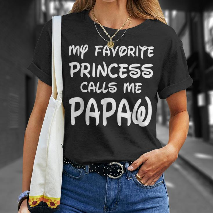 My Favorite Princess Calls Me Papaw Fathers Day Christmas Unisex T-Shirt Gifts for Her