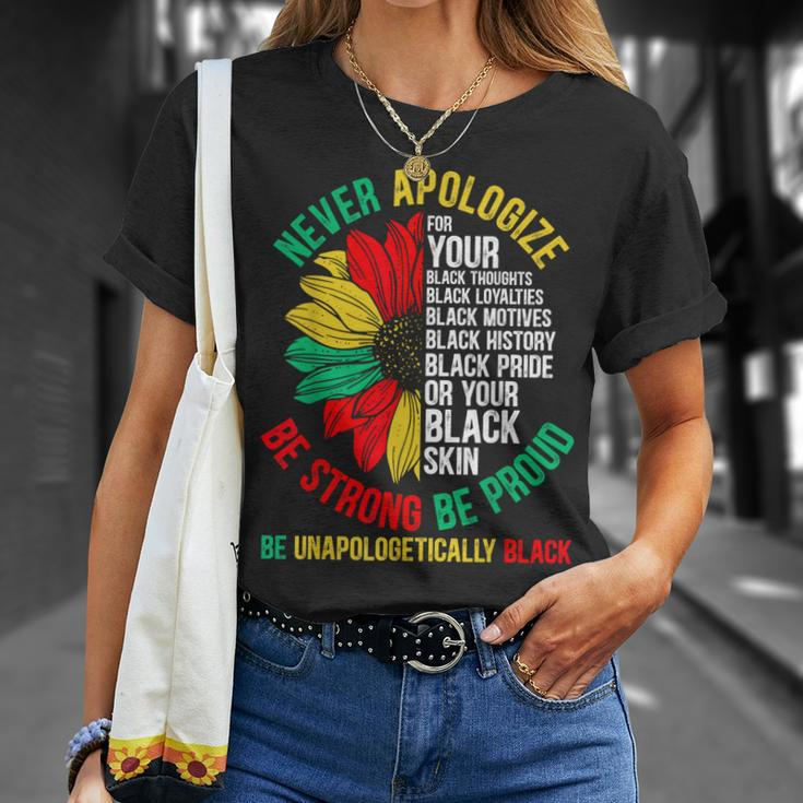 Never Apologize For Your Blackness Black History Junenth Unisex T-Shirt Gifts for Her
