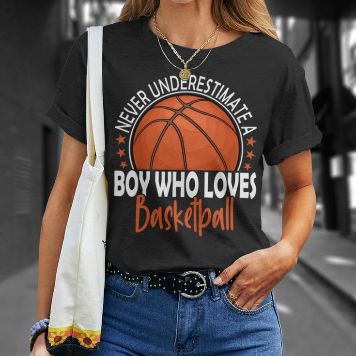 Never Underestimate A Boy Who Loves Basketball Basketball Funny Gifts Unisex T-Shirt Gifts for Her