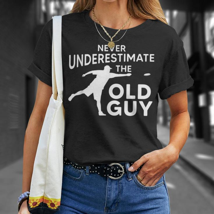 Never Underestimate An Old Man Disc Golf Best Gift Unisex T-Shirt Gifts for Her