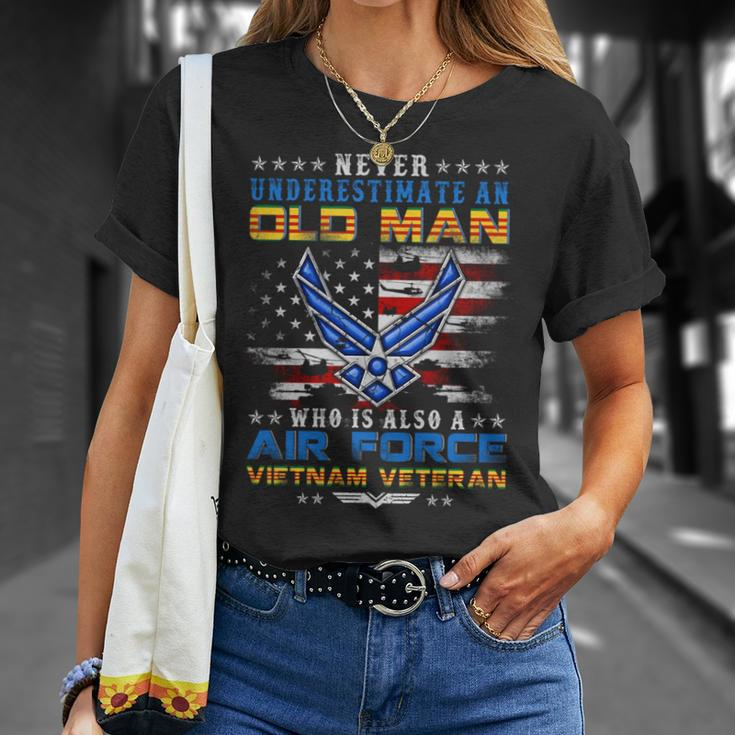 Never Underestimate An Oldman Us Air Force Vietnam Veteran Unisex T-Shirt Gifts for Her